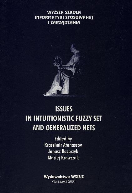 Issues in Intuitionistic Fuzzy Sets and Generalized Nets - okładka